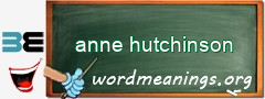 WordMeaning blackboard for anne hutchinson